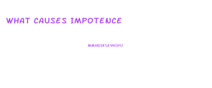 What Causes Impotence