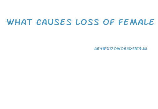 What Causes Loss Of Female Libido