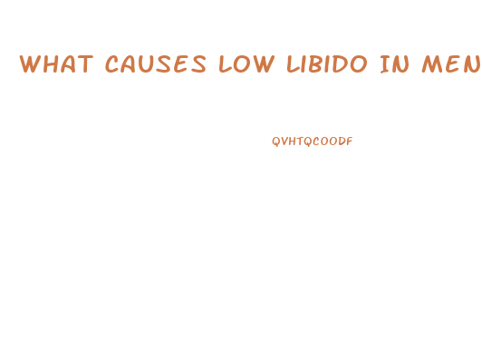 What Causes Low Libido In Men