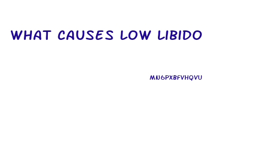 What Causes Low Libido