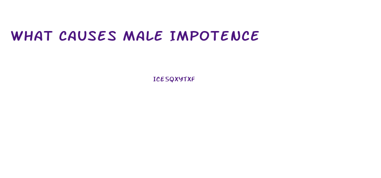 What Causes Male Impotence