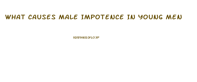 What Causes Male Impotence In Young Men