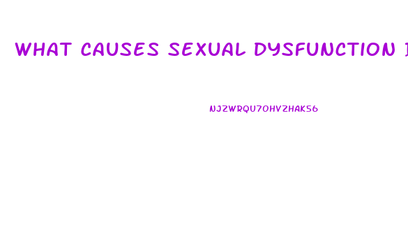 What Causes Sexual Dysfunction In Male