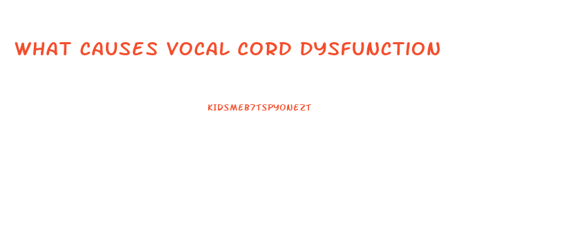 What Causes Vocal Cord Dysfunction