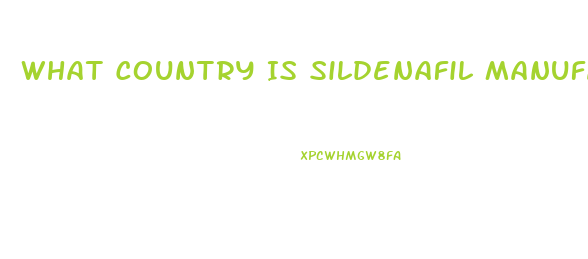 What Country Is Sildenafil Manufactured