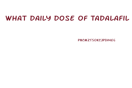 What Daily Dose Of Tadalafil Is Comparable To 20mg On Demand Sildenafil