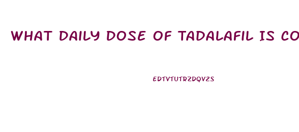 What Daily Dose Of Tadalafil Is Comparable To 20mg On Demand Sildenafil