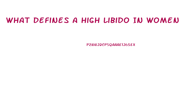 What Defines A High Libido In Women