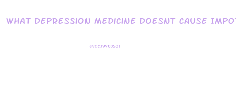 What Depression Medicine Doesnt Cause Impotence