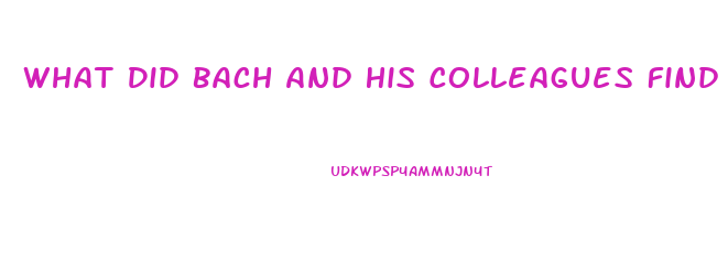 What Did Bach And His Colleagues Find Concerning Sexual Dysfunction In Men