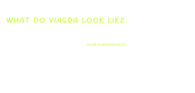 What Do Viagra Look Like