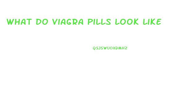 What Do Viagra Pills Look Like