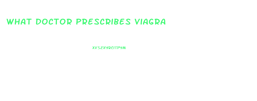 What Doctor Prescribes Viagra