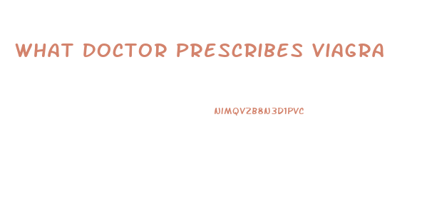 What Doctor Prescribes Viagra