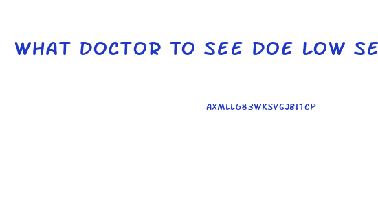 What Doctor To See Doe Low Sex Drive