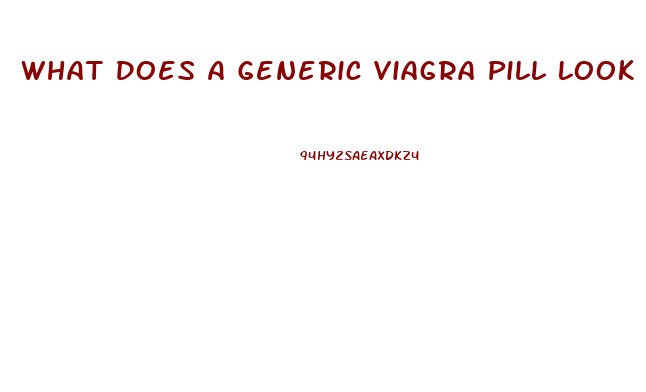 What Does A Generic Viagra Pill Look Like