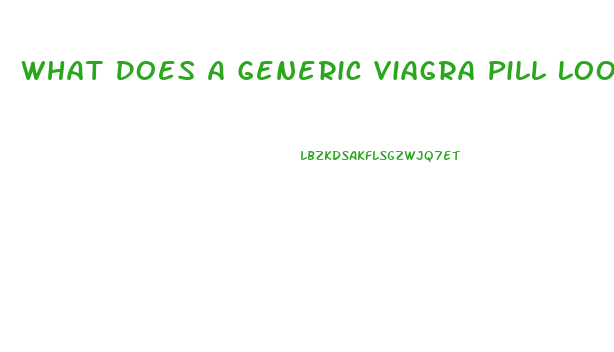 What Does A Generic Viagra Pill Look Like