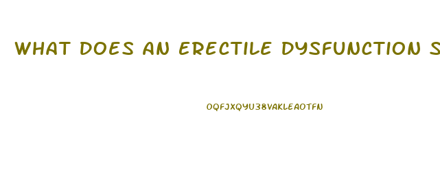 What Does An Erectile Dysfunction Specialist Do