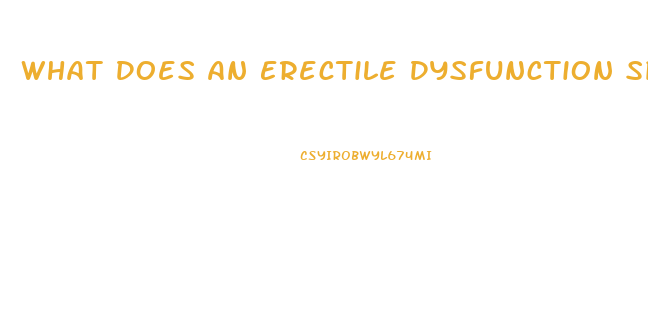 What Does An Erectile Dysfunction Specialist Do