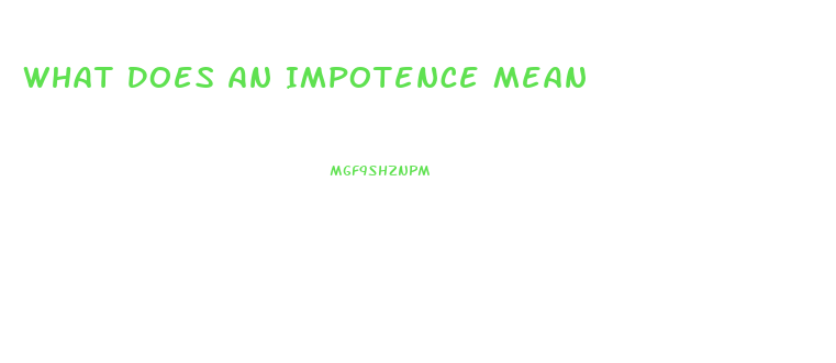 What Does An Impotence Mean