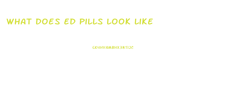 What Does Ed Pills Look Like