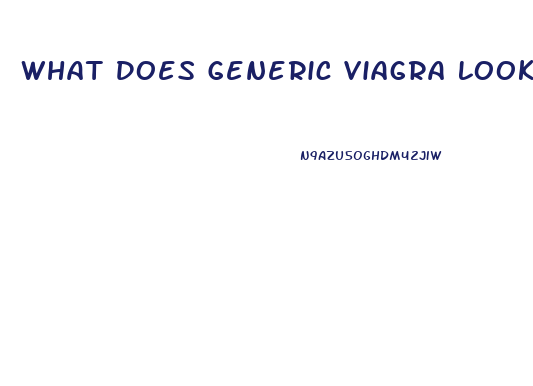 What Does Generic Viagra Look Like