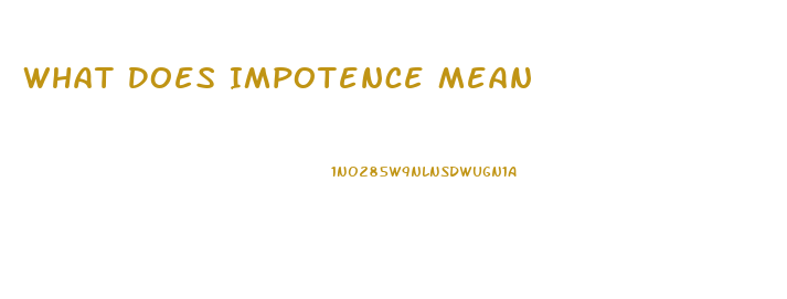 What Does Impotence Mean