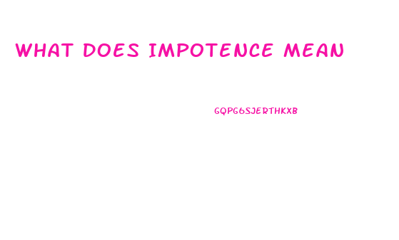 What Does Impotence Mean