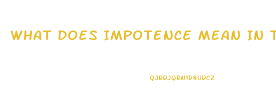 What Does Impotence Mean In The Amores