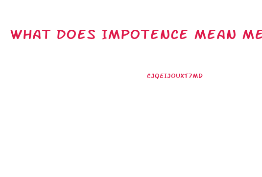 What Does Impotence Mean Medically