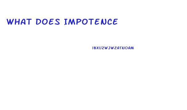 What Does Impotence