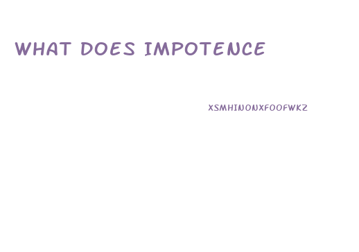 What Does Impotence