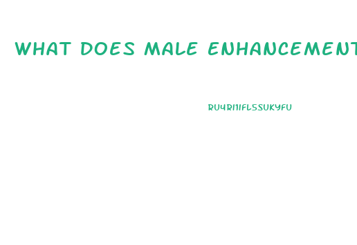 What Does Male Enhancement Pills Look Like