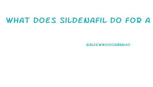 What Does Sildenafil Do For A Dog