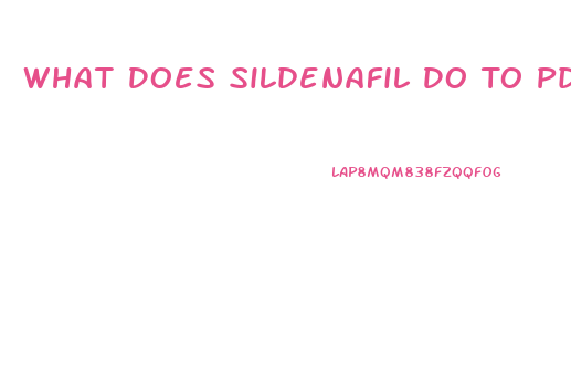 What Does Sildenafil Do To Pde5