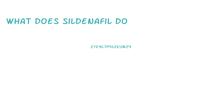 What Does Sildenafil Do