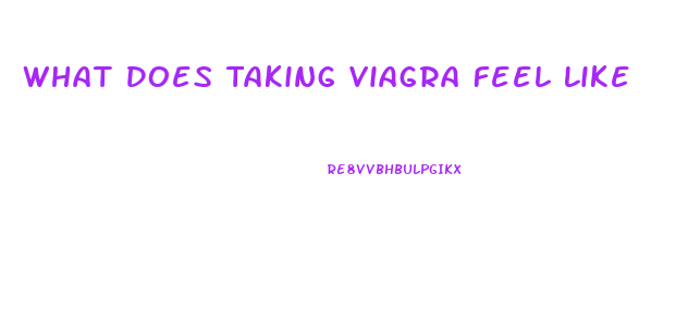 What Does Taking Viagra Feel Like