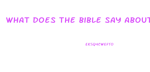 What Does The Bible Say About Erectile Dysfunction