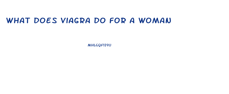 What Does Viagra Do For A Woman