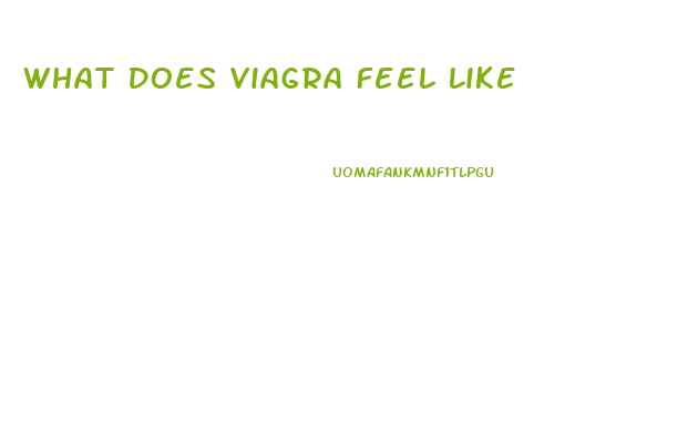 What Does Viagra Feel Like