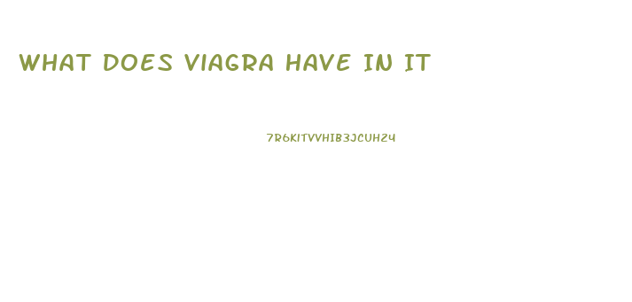 What Does Viagra Have In It