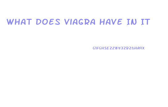 What Does Viagra Have In It