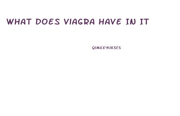 What Does Viagra Have In It