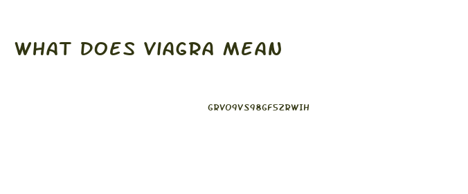 What Does Viagra Mean