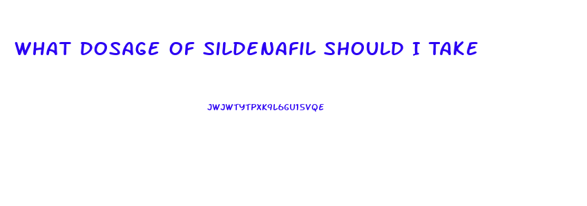 What Dosage Of Sildenafil Should I Take