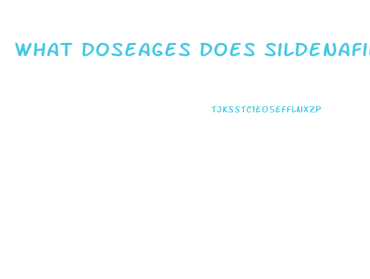 What Doseages Does Sildenafil Come In