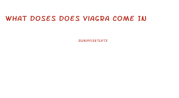 What Doses Does Viagra Come In