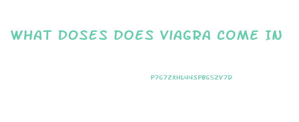 What Doses Does Viagra Come In