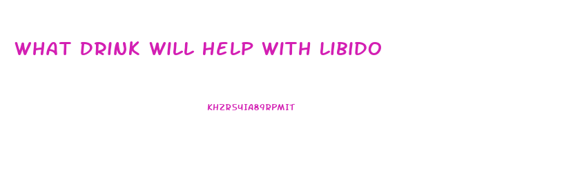 What Drink Will Help With Libido