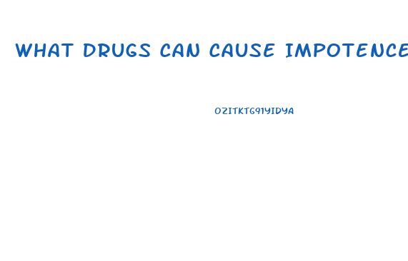 What Drugs Can Cause Impotence